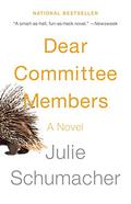Dear Committee Members by Julie Schumacher