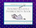 Eeyore's Gloomy Little Instruction Book by A.A. Milne