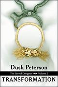 Transformation (Eternal Dungeon #2) by Dusk Peterson