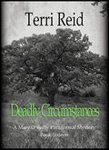 Deadly Circumstances by Terri Reid