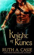 Knight of Runes (Druid Knights #1) by Ruth A. Casie