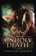 Unholy Death (Requiem #2) by Christine Fonseca