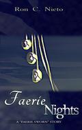 Faerie Nights (Faerie Sworn #0.5) by Ron C. Nieto
