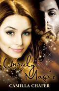 Unruly Magic by Camilla Chafer