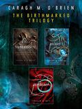 The Birthmarked Trilogy (Birthmarked #1-3) by Caragh M. O'Brien