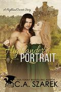 Highlander's Portrait by C.A. Szarek