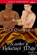 Xander's Reluctant Mate (Aragon #4) by Alex Carreras