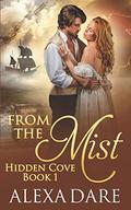 From the Mist (Hidden Cove Trilogy #1) by Alexa Dare