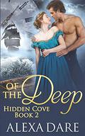 Of the Deep (Hidden Cove Trilogy #2) by Alexa Dare
