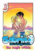 Sabrina the Teenage Witch: The Magic Within 3 (Sabrina the Teenage Witch: The Magic Within #3) by Tania del Rio
