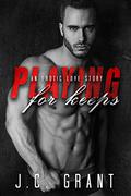 Playing For Keeps (Playing For #1) by J.C. Grant