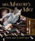 Mrs. Marlowe's Mice by Frank Asch