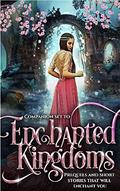 Enchanted Kingdoms  (Companion Set #0.5) by J.A. Armitage