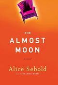 The Almost Moon by Alice Sebold