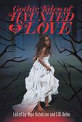 Gothic Tales of Haunted Love by Hope Nicholson