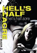 Hell's Half Acre by Will Christopher Baer