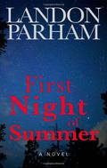 First Night of Summer by Landon Parham