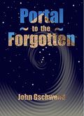 Portal to the Forgotten by John Gschwend
