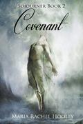 Covenant (Sojourner #2) by Maria Rachel Hooley