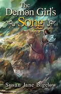 The Demon Girl's Song by Susan Jane Bigelow