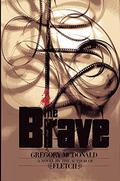 The Brave by Gregory McDonald