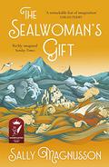 The Sealwoman's Gift by Sally Magnusson