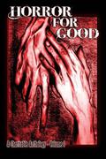 Horror for Good: A Charitable Anthology by Stephen Bacon