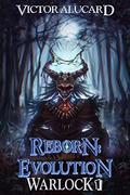 Reborn: Evolution, Book 1 by Victor Alucard