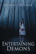 Entertaining Demons by Daniel I. Russell