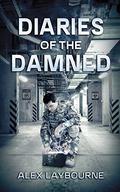 Diaries of the Damned by Alex Laybourne