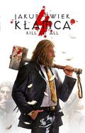 Kill’em All (Kłamca #4) by Jakub Ćwiek