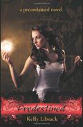 Predestined (Preordained #2) by Kelly Libsack