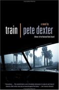 Train by Pete Dexter