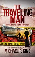 The Traveling Man by Michael P. King