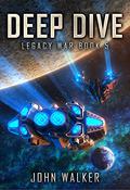 Deep Dive: Legacy War Book 5 (Legacy War #5) by Elias Stern