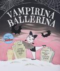 Vampirina Ballerina by Anne Marie Pace