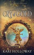 Cry of Gold (Devil's Playground #2) by Kari Holloway
