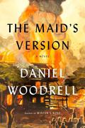 The Maid's Version by Daniel Woodrell