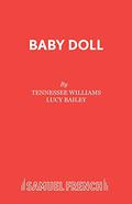 Baby Doll by Tennessee Williams