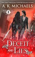 Deceit and Lies by A.K. Michaels