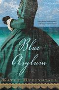 Blue Asylum by Kate Forbes