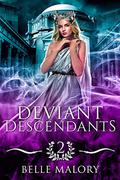 Deviant Descendants (Descendants Academy #2) by Belle Malory
