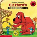 Clifford's Good Deeds by Norman Bridwell