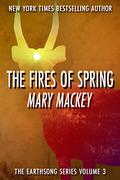 The Fires of Spring (Earthsong #3) by Mary Mackey