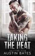 Taking the Heat (Knitting Club #3) by Austin Bates