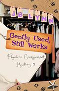 Gently Used, Still Works by J.B. Lynn