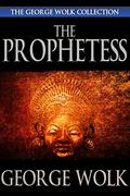 The Prophetess by George Wolk