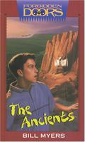The Ancients by Bill Myers