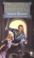 Daughter Of Independence (The Chronicles of Kydan #3) by Simon Brown