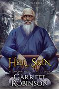 Hell Skin: A Book of Underrealm (The World of Underrealm #11) by Garrett Robinson